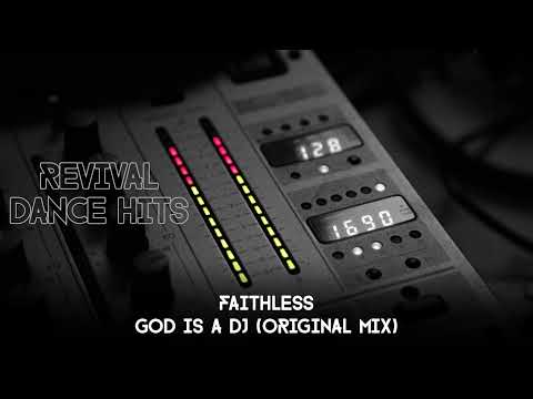 Faithless God Is A DJ Original Mix HQ