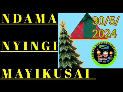 NDAMA NYINGI MAYIKUSAI UJUMBE WA MWANIKE 30 5 2024