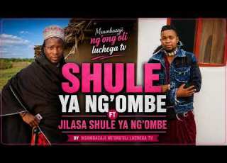  JILASA SHULE YA NG OMBE UJUMBE WA MASUNGA 0685757442 By Msambazaji Ng Ong Oli Luchega