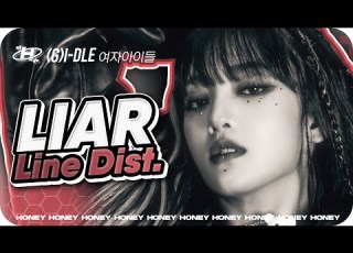  LIAR G I DLE Line Distribution