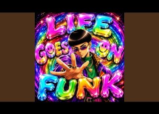  LIFE GOES ON FUNK SPED UP REVERB