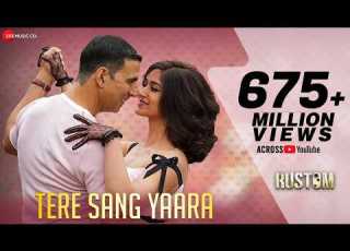  Tere Sang Yaara Rustom Akshay Kumar Ileana D Cruz Arko Manoj Muntashir