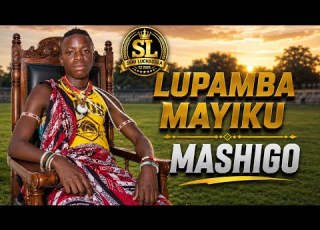  Lupamba Mayiku MASHIGO 0662207717 Official Audio By SENI LUCHAGULA TZ 2026