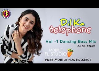 Dil Ka Telephone Vol 1 Dancing Bass Mix Dj EK Remix Free FLM Project