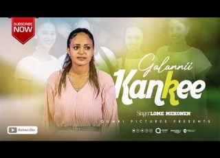 GALANNI KANKEE LOME MOKONEN