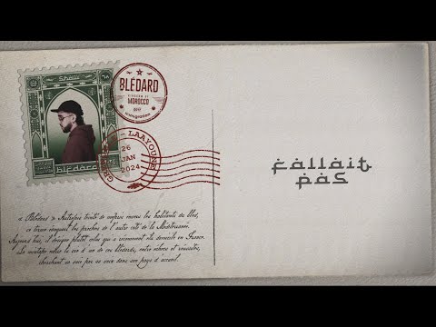 07 FALLAIT PAS LYRIC VIDEO BLÉDARD