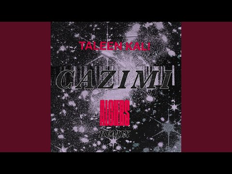 Cazimi Algiers Remix