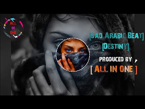Sad Arabic Beat Destiny Produced By ALL IN ONE