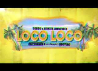  Gordo Reinier Zonneveld Loco Loco Artbasses X Dj X Meen Bootleg