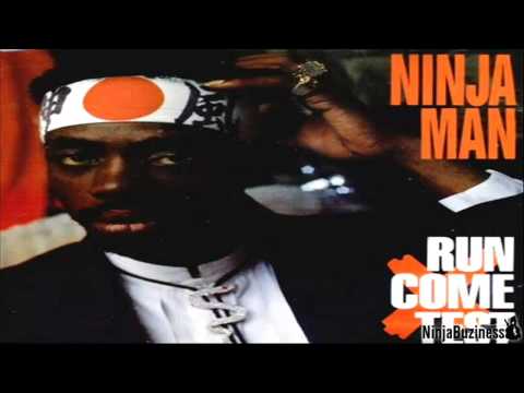 NINJA MAN NAH GO LOVE IT
