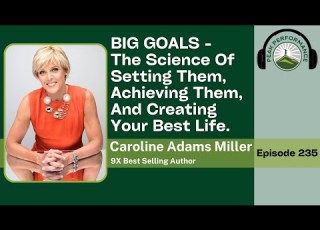 EPI 235 The Science Of Setting Big Goals With Caroline Adams Miller