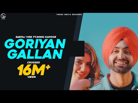 GORIYAN GALLAN SARTAJ VIRK Ft GINNI KAPOOR FULL VIDEO AR Deep FRESH MEDIA RECORDS