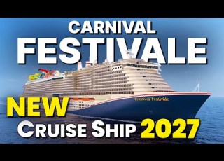 CARNIVAL FESTIVALE 2027 Cruise Ship First Look What S New