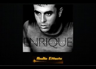 Bailamos Enrique Iglesias Radio Edit