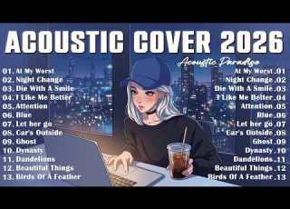 Hot Chill Love Songs 2026 Relaxing Acoustic Love Songs 2026 Cover New Acoustic Music Hits 2026