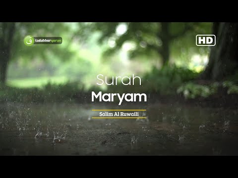 Tadabbur Surah Maryam سورة مريم Salim Al Ruwaili Full HD