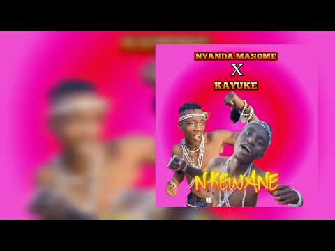 NYANDA MASOME FT KAYUKE NKEWANE Video Music Kezzy Visual Dr 0762409433 0625334216