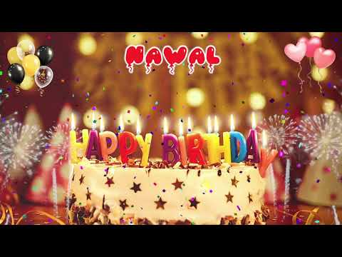 NAWAL Birthday Song Happy Birthday Nawal