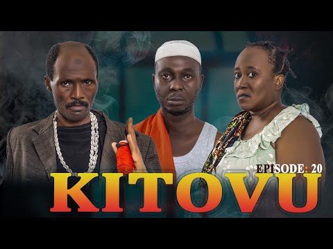 KITOVU Episode 20 KIPARABRAND Clamvevo6472 PASSARBRAND Panju Gang