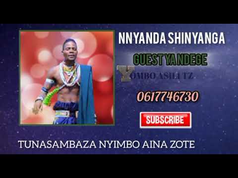 NYANDA SHINYANGA UFUNGUZI WA GUEST YA NDEGE OFFICIAL AUDIO MUSIC BY YOMBO ASILI TZ 2025 KISUKUMA