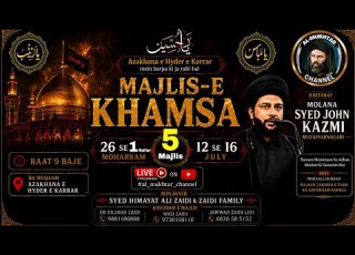  5 Th Majlis Maulana John Kazmi 1 St Safar 2026 Aza Khana Haider E Karrar Zaidi Line