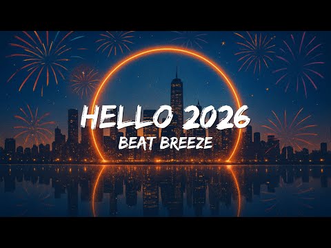 Hello 2026 New Year Song 2026 With Lyrics Happy New Year Countdown Anthem