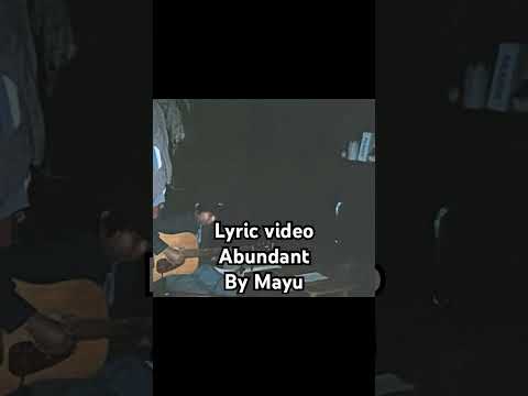 Mayu Abundant Lyric Video Music