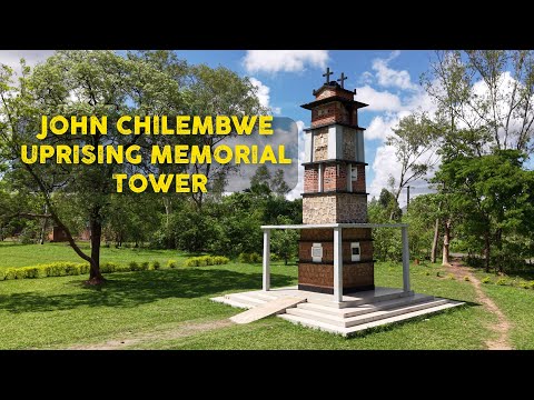 JOHN CHILEMBWE 1915 UPRISING MEMORIAL TOWER