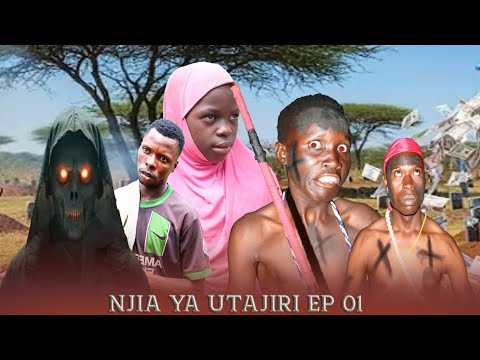 NJIA YA UTAJIRI EP01 NJIA YA UTAJIRI EP01