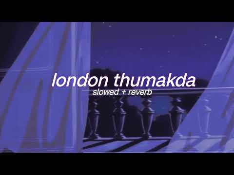 London Thumakda S L O W E D R E V E R B Lilvibe