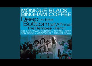Deep In The Bottom Of Africa Feat Black Coffee 2woBunnies Caleb X Remix
