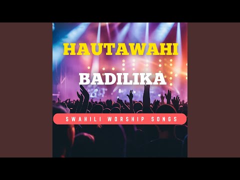 Hautawahi Badilika Sounds Of Afrika