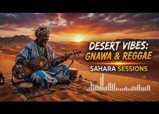  Sahara Roots Groove Gnawa X Reggae Desert Vibes Moroccan Spiritual Reggae Journey