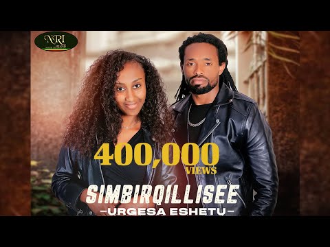 Urgesa Eshetu Simbirqillisee New Ethiopian Oromo Music 2024 Official Video