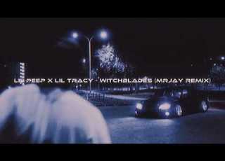  Lil Peep X Lil Tracy Witchblades MRJay Remix Wave Phonk