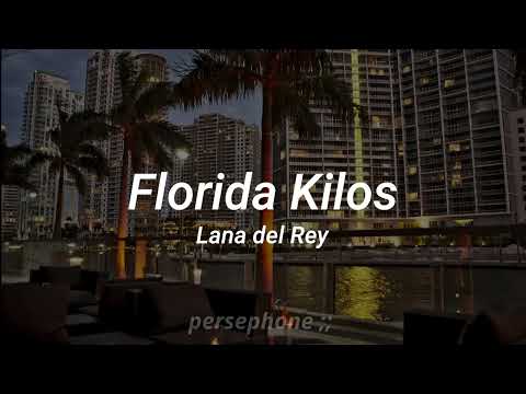 Lana Del Rey Florida Kilos Lyrics English Spanish Letra Inglés Español