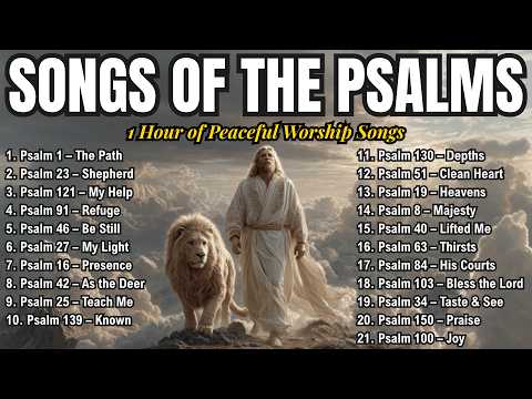1 Hour Of Psalms In Song Peaceful Bible Worship For Rest Prayer