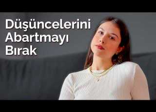 Kafanın Içi Hiç Durmuyorsa Bu Videoyu Izle İkilemleri Nasıl Çözersin Kararsızlık Ve Overthinking