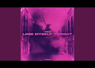  Lose Myself Tonight