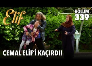 Cemal Elif I Kaçırdı Elif 339 Bölüm