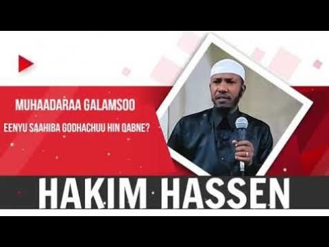 Muhaadara Galaamso Masjida Bilal Eenyuu Saahiba Godhachu Hin Qabne Fi Eenyu Saahiba Godhachu Qabna