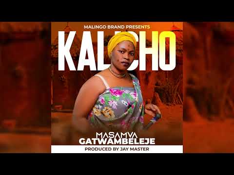 Kalicho Masamva Gatwambeleje Official Music