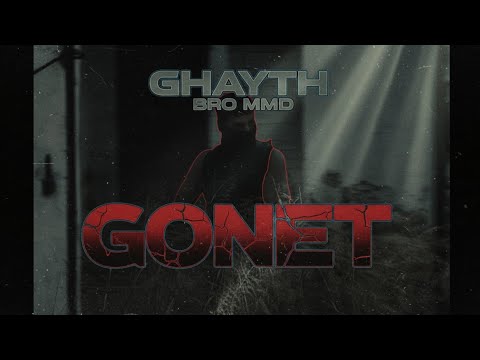 GHAYTH FT Brobmd GONET OFFICIAL MUSIC VIDEO