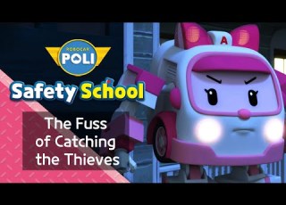 EP5 The Fuss Of Catching The Thieves Daily Life Safety With Amber Education Robocar POLI