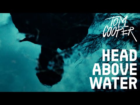 Tom Cooper HEAD ABOVE WATER Official Lyric Video