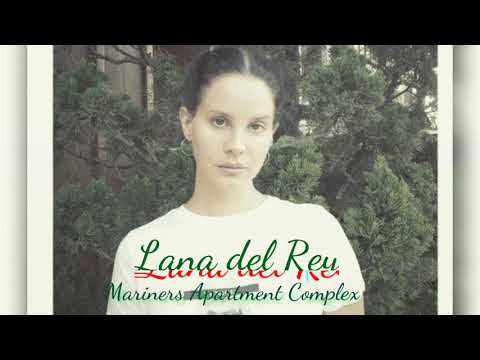Mariners Apartment Complex Lana Del Rey Audio