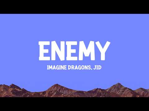 Imagine Dragons JID Enemy Lyrics