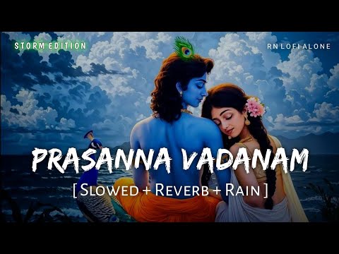 Prasanna Vadanam Lofi Slowed Reverb Enigma The Child In Us RN Lofi Alone Prasanna Vadanam Lofi Slowed Reverb Enigma The Child In Us RN Lofi Alone