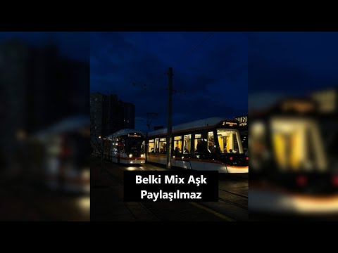 Belki Mix Aşk Paylaşılmaz Aydilge