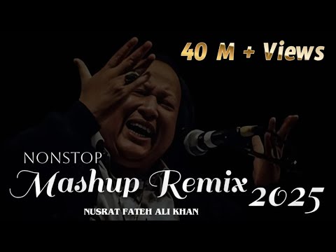 Nusrat Fateh Ali Khan L Mashup Remix L Tape Remix L 2025 L Bass Boosted L NFAK Remix L Night Vibes